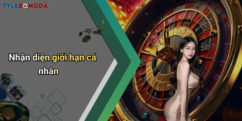 Nhận diện giới hạn cá nhân